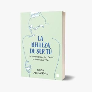 Libro "La belleza de ser tú" de Olga Alejandre